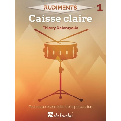 DEHASKE DELERUYELLE THIERRY - RUDIMENTS 1 - CAISSE-CLAIRE