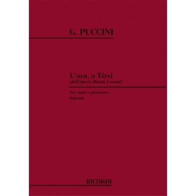 PUCCINI G. - L'ORA, O TIRSI  MANON LESCAUT  - VOIX & PIANO