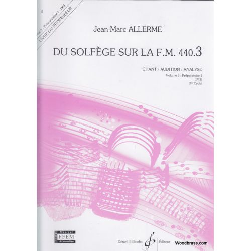 ALLERME JEAN-MARC - DU SOLFEGE SUR LA FM 440.3 CHANT / AUDITION / ANALYSE (PROF.)