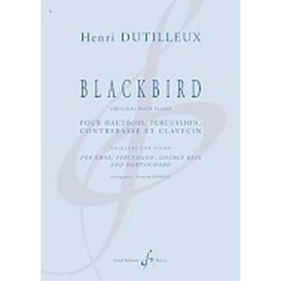  Partition Classique - Dutilleux Henri - Blackbird - Pour Hautbois, Percussion, Contrebasse Et Clavecin 
