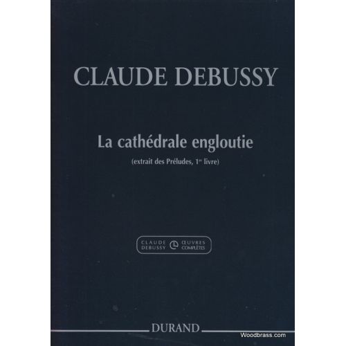 DURAND DEBUSSY C. - LA CATHEDRALE ENGLOUTIE - PIANO