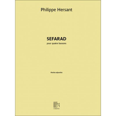 DURAND Hersant Philippe - Sefarad Pour 4 Bassons - Parties Separees