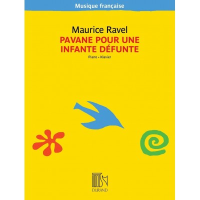 RAVEL MAURICE - PAVANE POUR UNE INFANTE DEFUNTE - PIANO