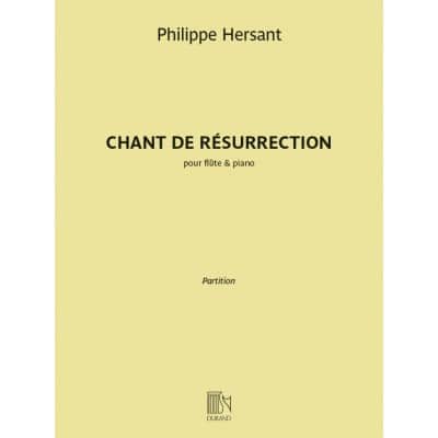 HERSANT PHILIPPE - CHANT DE RESURRECTION - FLUTE & PIANO