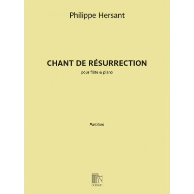 DURAND HERSANT PHILIPPE - CHANT DE RESURRECTION - FLUTE & PIANO