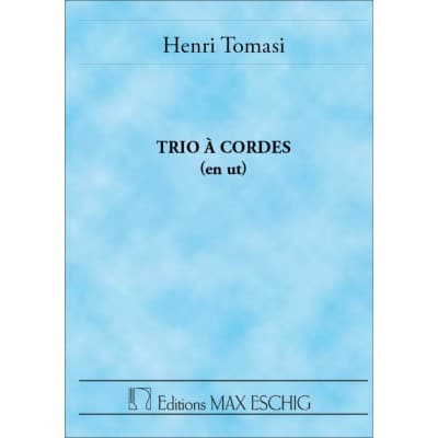 TOMASI HENRI - TRIO A CORDES EN UT - CONDUCTEUR