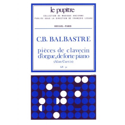  Balbastre C.b. - Pieces De Clavecin, D'orgue Et De Forte Piano  