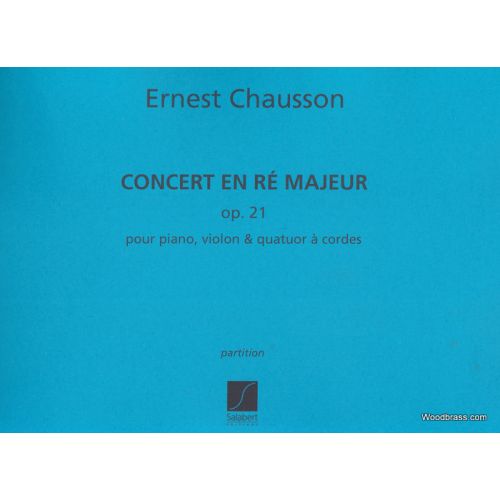 SALABERT Chausson - Concert Re Op.21 - Score