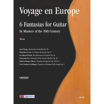 VOYAGE EN EUROPE - 6 FANTASIAS FOR GUITAR BY MASTERS OF THE 19TH CENTURY 