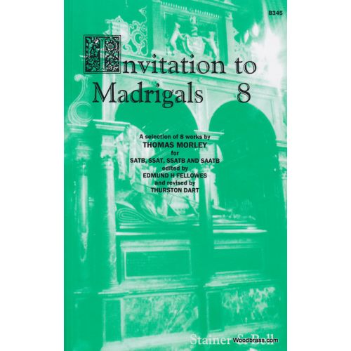 STAINER AND BELL INVITATION TO THE MADRIGALS VOL.8