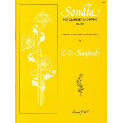 STANFORD CH. - SONATA FOR CLARINET OP.129 - CLARINETTE ET PIANO 