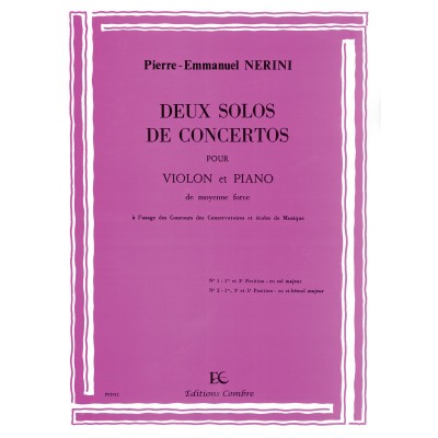 NERINI PIERRE-EMMANUEL - SOLOS DE CONCERTOS (2) EN SOL MAJ. ET SIB MAJ. - VIOLON ET PIANO