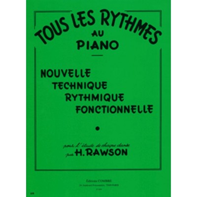 COMBRE Rawson - Tous Les Rythmes Au Piano - Piano