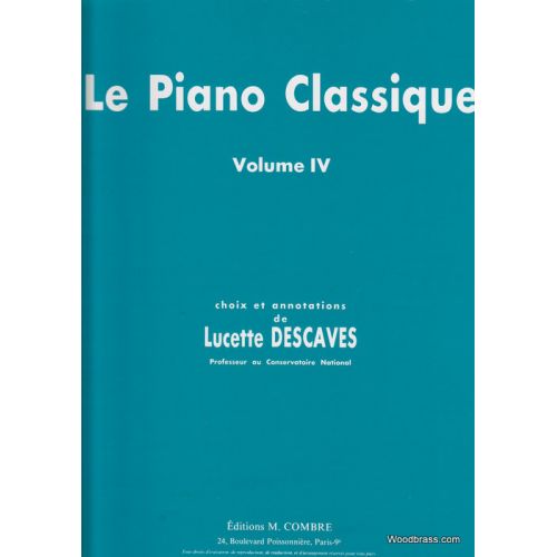 DESCAVES L. - LE PIANO CLASSIQUE VOL. 4 - PIANO