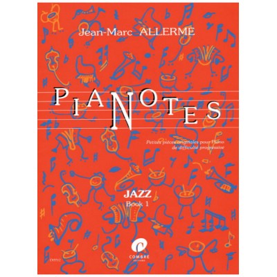 COMBRE ALLERME JEAN-MARC - PIANOTES JAZZ - BOOK 1 - PIANO