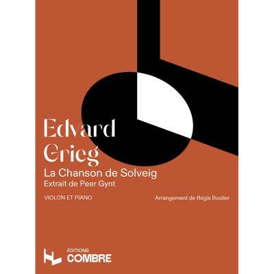 COMBRE GRIEG EDVARD - CHANSON DE SOLVEIG (EXTRAIT DE PEER GYNT) - VIOLON ET PIANO