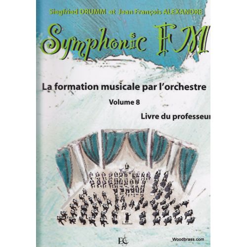 ALEXANDRE J.-F. / DRUMM S. - SYMPHONIC FM VOL.8 ELEVE - ACCORDEON