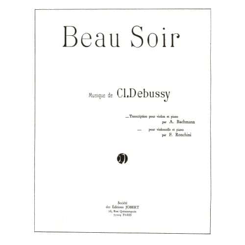  Debussy C. - Beau Soir - Evening Fair - Violon Ou Violoncelle, Piano