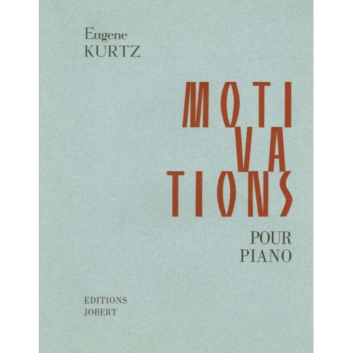 JOBERT KURTZ EUGENE - MOTIVATIONS (LIVRES 1 ET 2) - PIANO