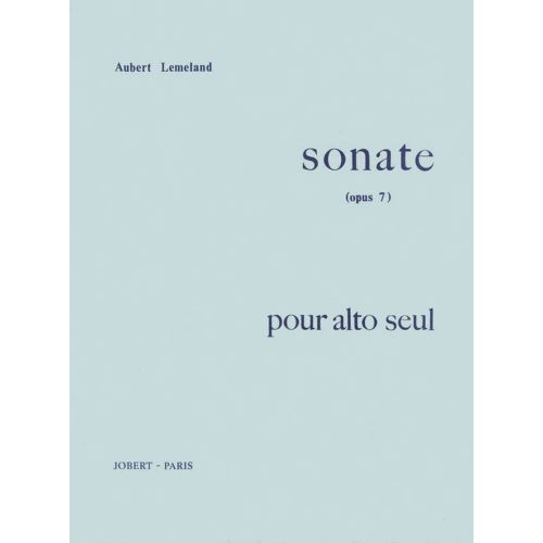 JOBERT LEMELAND AUBERT - SONATE OP.7 POUR ALTO SEUL - ALTO SOLO
