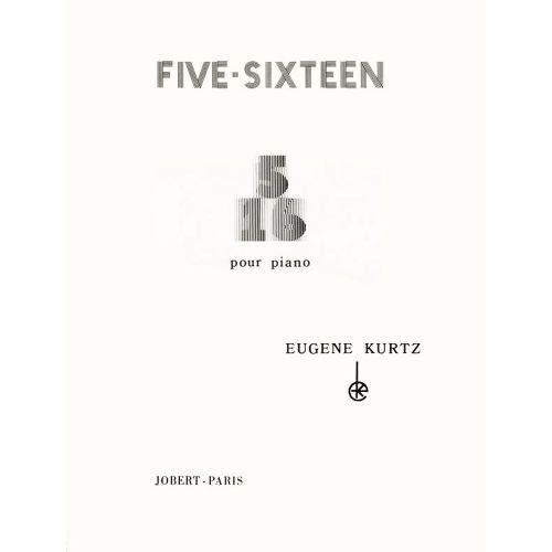 JOBERT KURTZ EUGENE - FIVE-SIXTEEN - PIANO