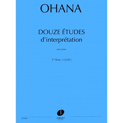 OHANA MAURICE - ETUDES D'INTERPRETATION (12) VOL.1 - PIANO