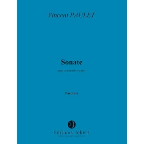 PAULET VINCENT - SONATE - VIOLONCELLE, PIANO