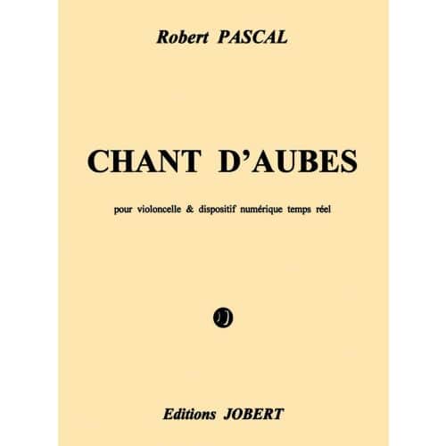 PASCAL ROBERT - CHANTS D'AUBES - VIOLONCELLE, BANDE