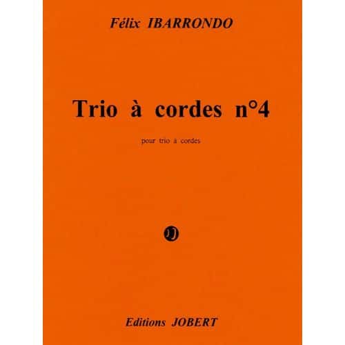  Ibarrondo Felix - Trio A Cordes N°4 - Ametzlur - Trio A Cordes