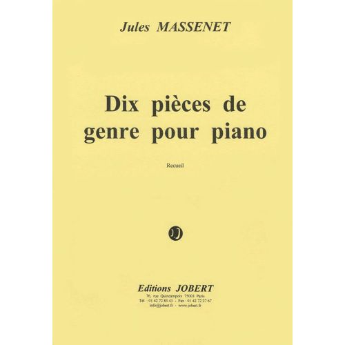 MASSENET JULES - PIECES DE GENRE (10) - PIANO