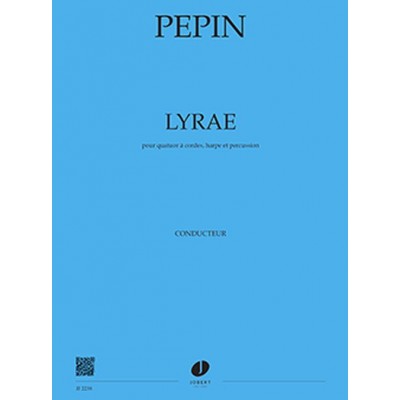 PEPIN CAMILLE - LYRAE - QUATUOR A CORDES, HARPE & PERCUSSIONS