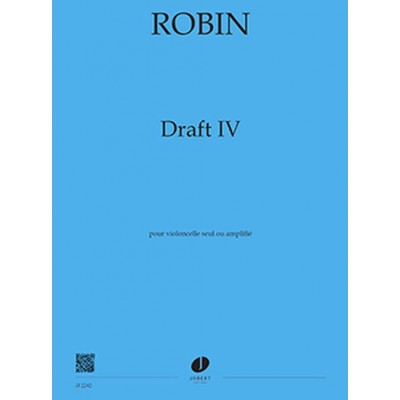 ROBIN YANN - DRAFT IV - VIOLONCELLE