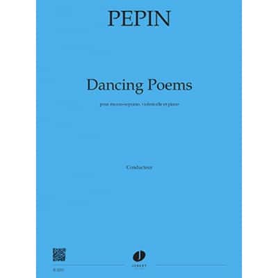 PEPIN CAMILLE - DANCING POEMS - MEZZO, VIOLONCELLE & PIANO 