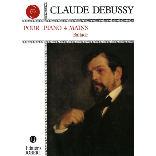 JOBERT DEBUSSY C. - BALLADE - PIANO 4 MAINS