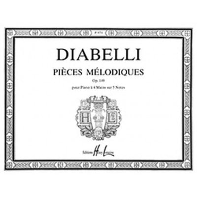  Diabelli Anton - Pièces Mélodiques Op.149 - Piano 4 Mains