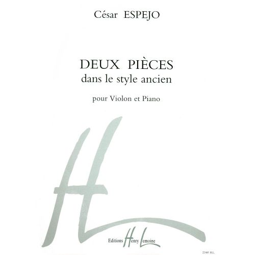 LEMOINE ESPEJO CESAR - PIECES DANS LE STYLE ANCIEN (2) - VIOLON, PIANO