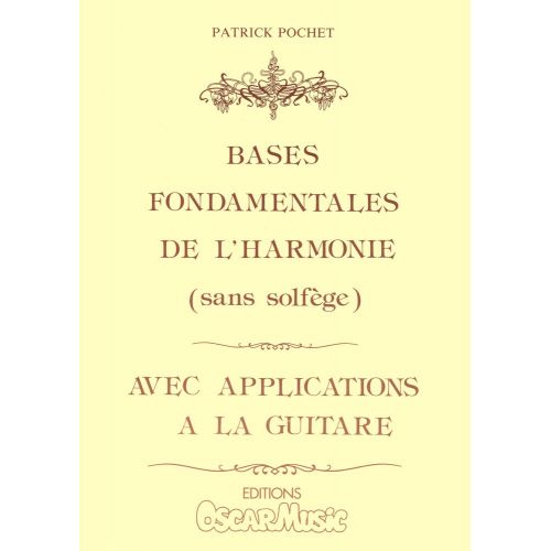 POCHET PATRICK - BASES FONDAMENTALES DE L'HARMONIE - GUITARE