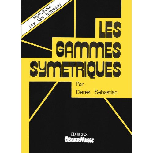 SEBASTIAN DEREK - GAMMES SYMETRIQUES - IMPROVISATION