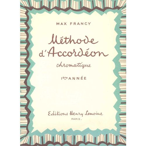 FRANCY MAX - METHODE D'ACCORDEON CHROMATIQUE - ACCORDEON