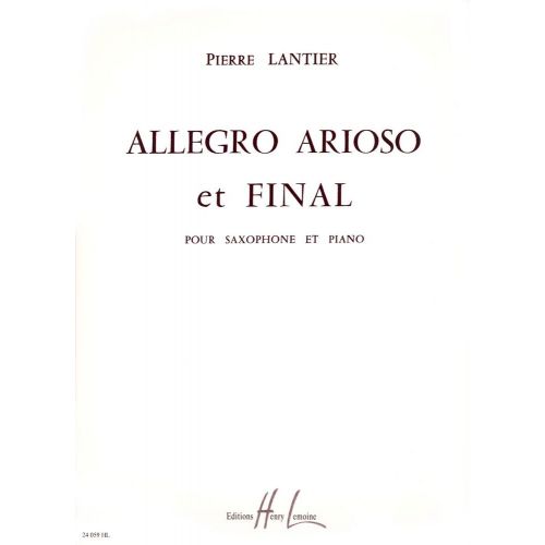 LEMOINE LANTIER - ALLEGRO,ARIOSO & FINAL SAXO/PO - SAXOPHONE ET PIANO