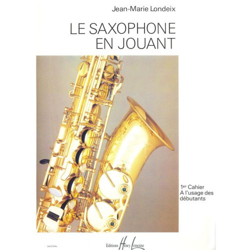 LONDEIX JEAN-MARIE - SAXOPHONE EN JOUANT VOL.1