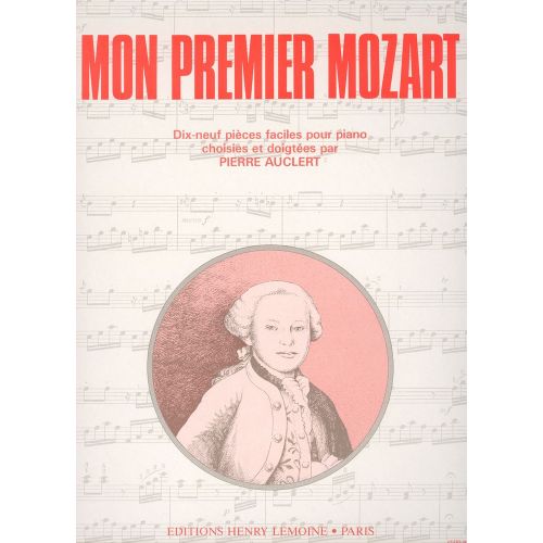 LEMOINE MOZART W.A. - MON PREMIER MOZART (AUCLERT) - PIANO