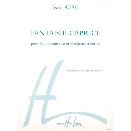 ABSIL JEAN - FANTAISIE CAPRICE OP.152 - SAXOPHONE ALTO, PIANO