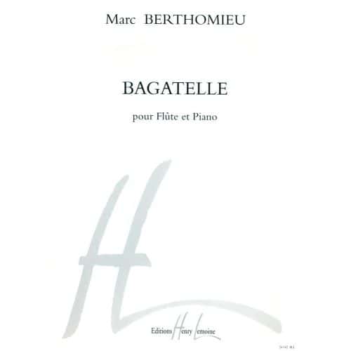 LEMOINE BERTHOMIEU MARC - BAGATELLE - FLUTE, PIANO