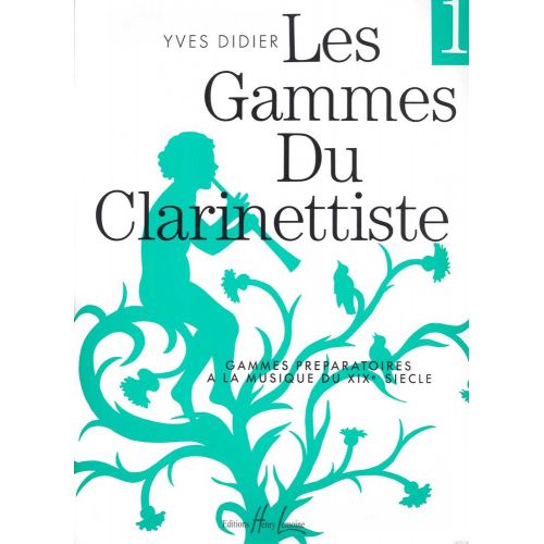 LEMOINE DIDIER YVES - GAMMES DU CLARINETTISTE POUR MUSIQUE DU XIXE SIECLE