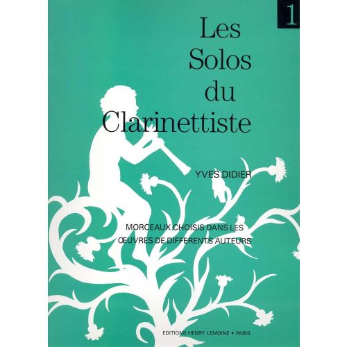 DIDIER YVES - LES SOLOS DU CLARINETTISTE VOL.1 - CLARINETTE