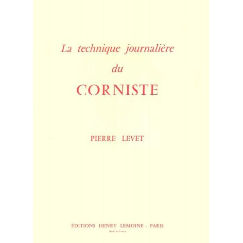 LEMOINE LEVET PIERRE - TECHNIQUE JOURNALIÈRE DU CORNISTE - COR