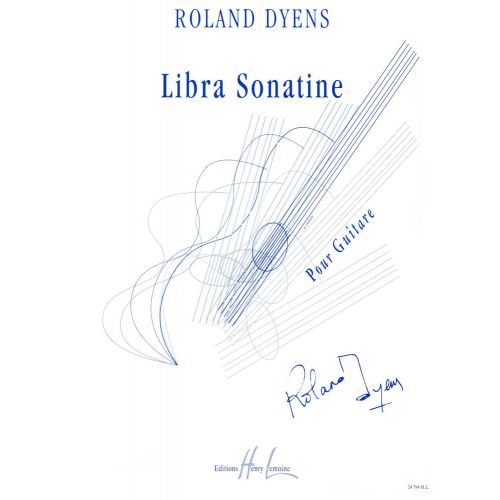 DYENS ROLAND - LIBRA SONATINE - GUITARE