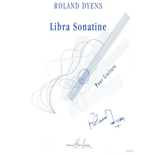 LEMOINE Dyens Roland - Libra Sonatine - Guitare