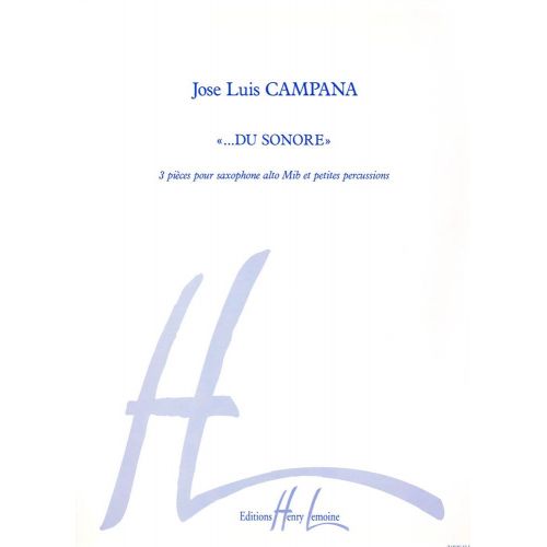LEMOINE CAMPANA JOSÉ-LUIS - DU SONORE - SAXOPHONE, PERCUSSION